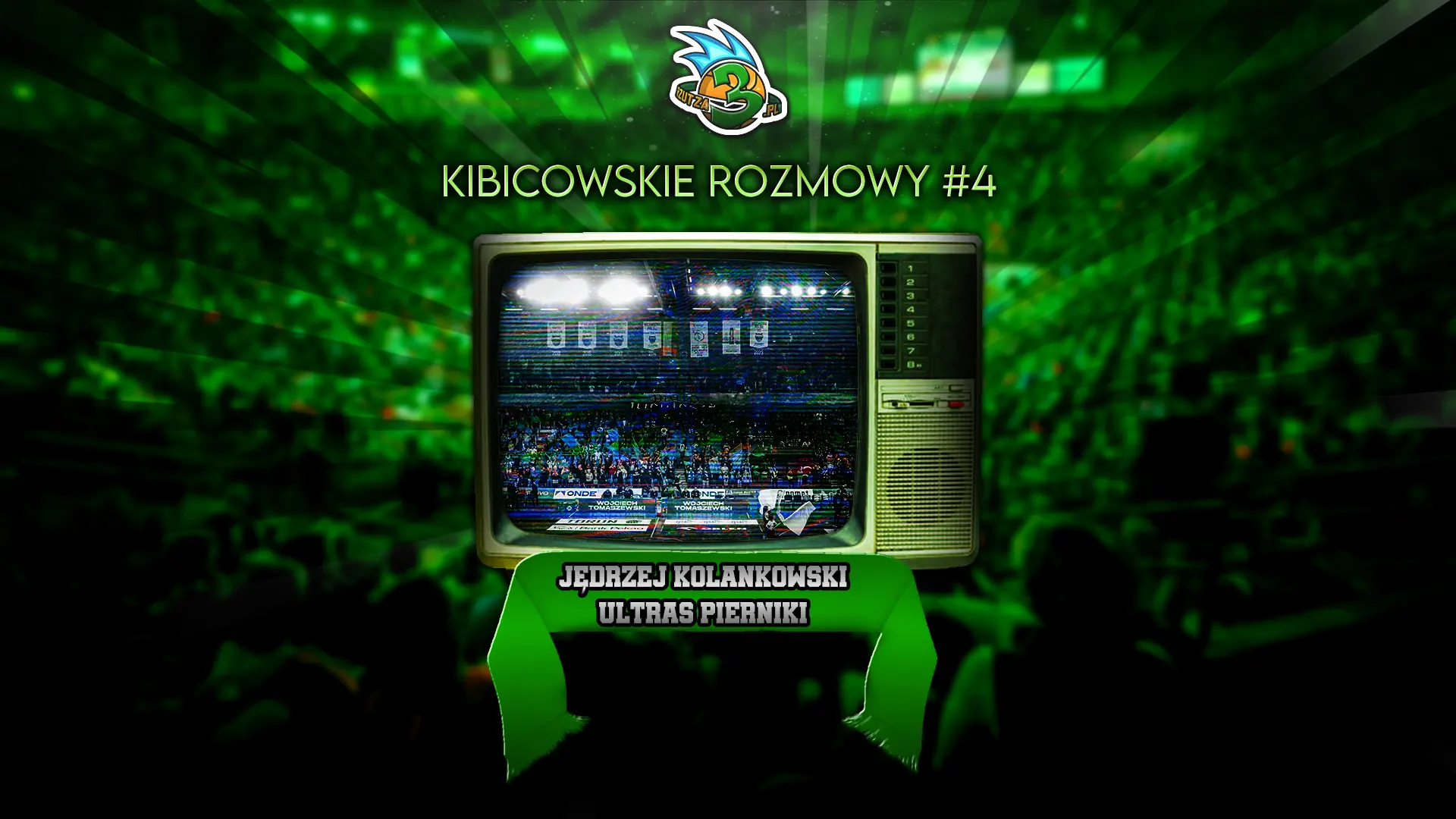 Kibicowskie rozmowy #4 - Jędrzej Kolankowski, Ultras Pierniki