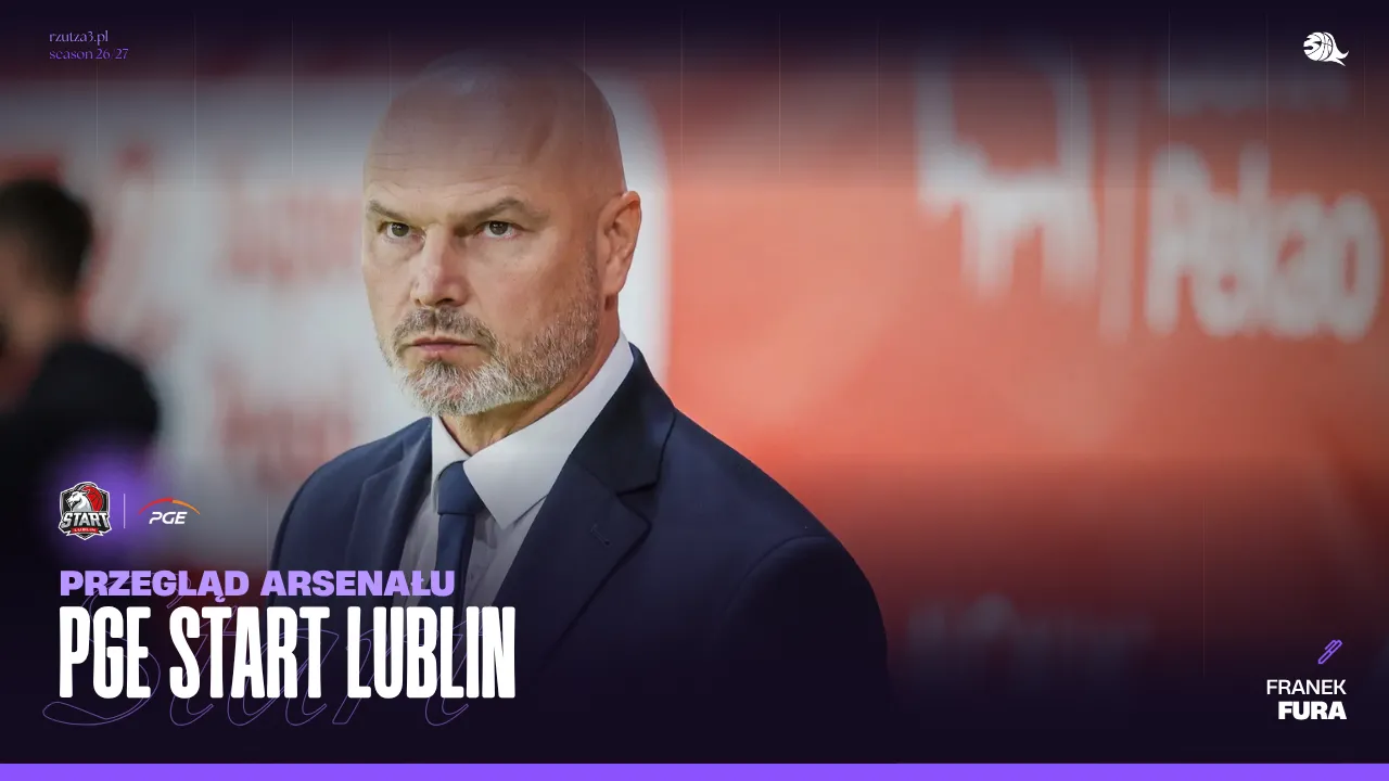 Przegląd Arsenału: PGE Start Lublin