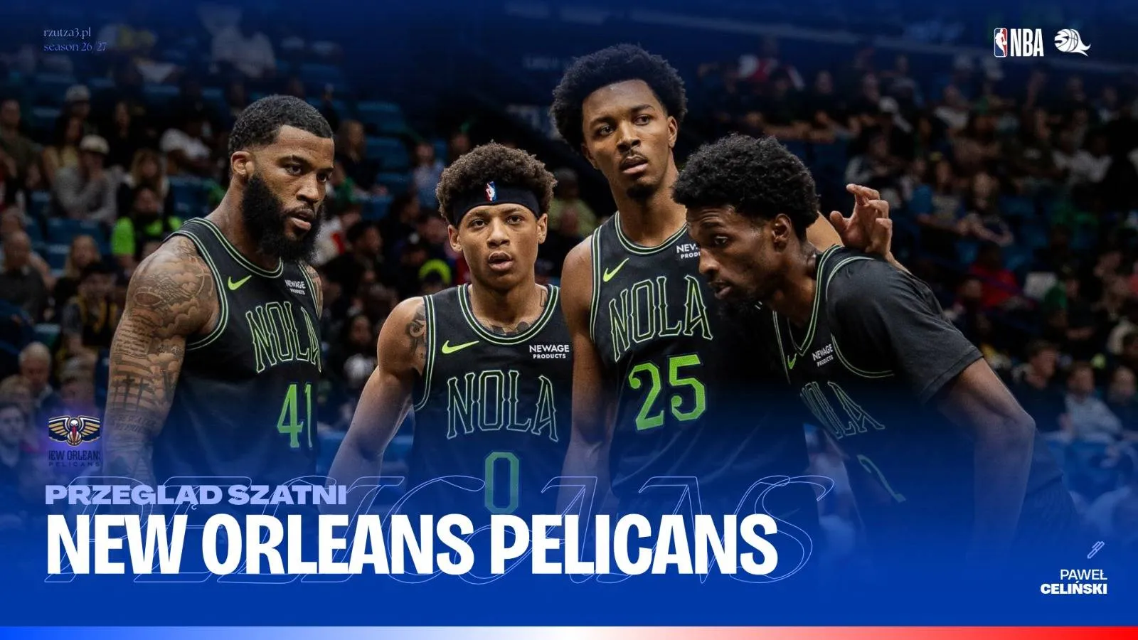 Przegląd Szatni - New Orleans Pelicans