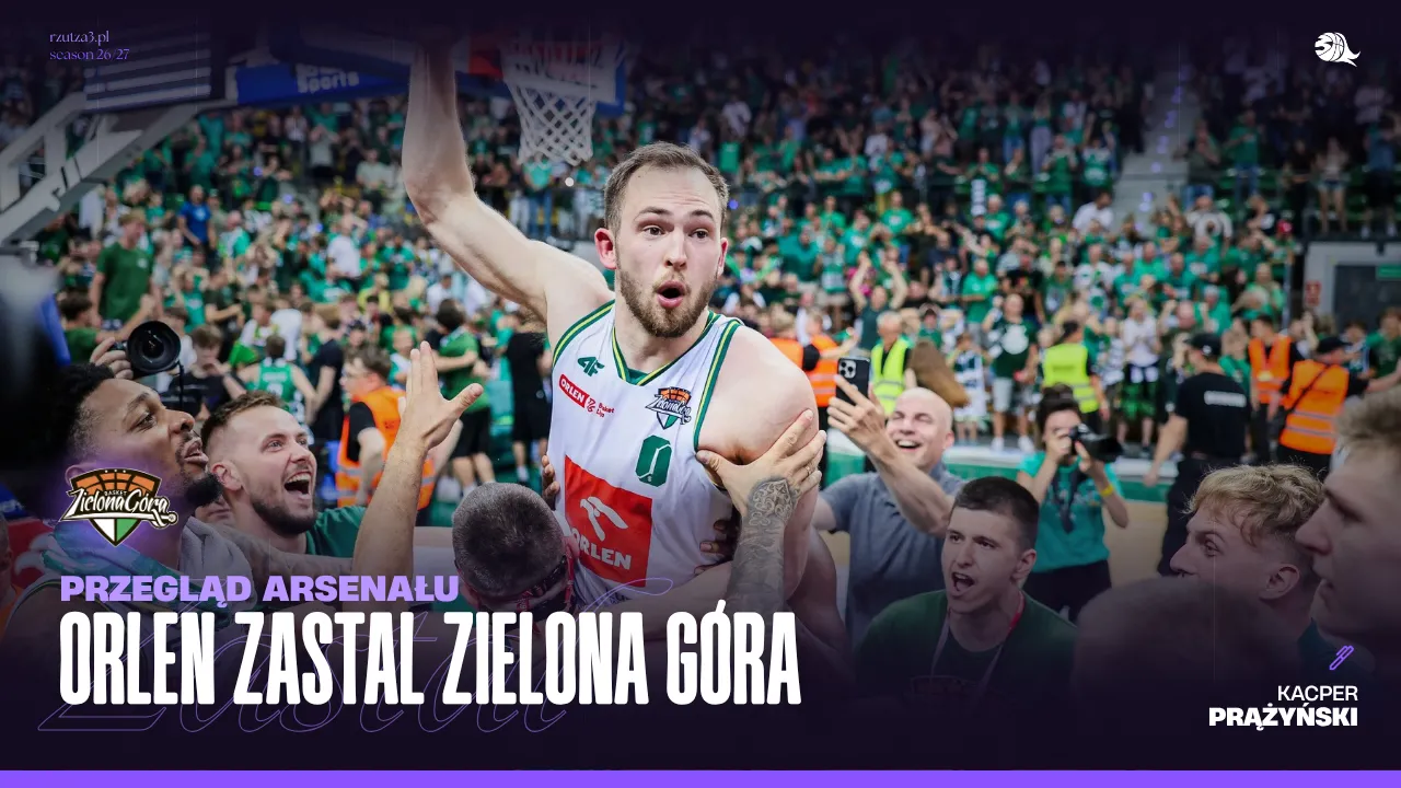 Przegląd Arsenału: Zastal Zielona Góra