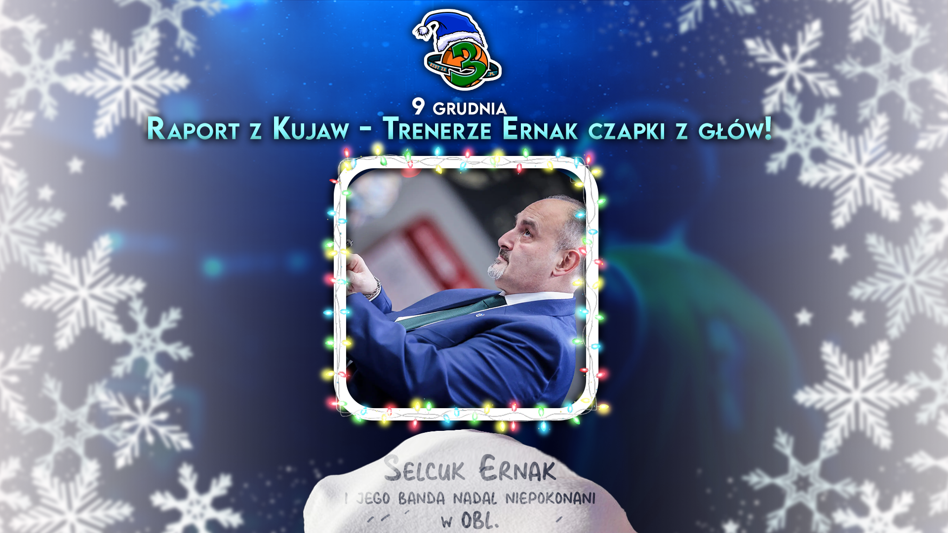 Raport z Kujaw - Trenerze Ernak czapki z głów!